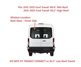 Fb12355gtn Nagd Fits 2015-2025 Ford Transit Mid/high Roof Back Glass Rear Driver Side Left Clear Fb12355gtn Nagd Fits 2015-2025 Ford Transit Mid/high Roof Back Glass Rear Driver Side Left Clear