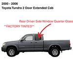 Fit 00-06 Toyota Tundra Pickup Extended Driver Side Left Quarter Glass Window New. Price: $68.00.