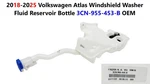 2018-25 Volkswagen Atlas Windshield Washer Fluid Reservoir Bottle 3CN-955-453-B New. Price: $120.00.