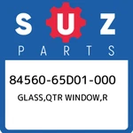 84560-65D01-000 Suzuki Glass,qtr Window,r 8456065D01000, New Genuine Oem Part. Price: $234.05.
