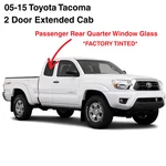 Fit 05-15 Toyota Tacoma Ext. Pickup Passenger Right Side Quarter Window Glass New. Price: $72.00.