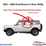 Fit 2021-2025 Ford Bronco 4DR Driver Left Side Rear Door Window Glass Tinted New. Price: $182.00.