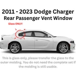 Fits 2011-2023 Dodge Charger Rear Vent Glass Window Passenger Right Side New. Price: $107.00.