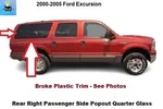 YC3Z7829710DA 00 To 05 Excursion Rear Right Quarter Popout Power Window Glass** Used. Price: $459.00.