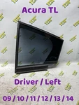 09-14 Acura Tl Window Glass Quarter Rear Driver Left *tinted* 10 11 12 13 Oem Used. Price: $74.99.