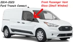 Fits 14-23 Ford Transit Connect Passenger Right Side Front Vent Small Window New. Price: $88.99.