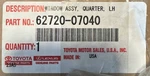 Toyota 62720-07040 Left Quarter Glass 19-22 Avalon New. Price: $60.00.