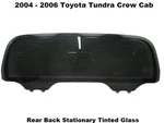 68150-0C030 04 05 06 Toyota Tundra Crew Cab Rear Back Heated Glass Window Oem Used. Price: $259.00.