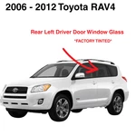 Fits 2006-2012 Toyota RAV4 Driver Side Left Rear Door Window Glass New. Price: $86.95.