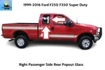 9C3Z-2825712-A 99 To 16 Ford F250 F350 Rear Right Super Ext Cab Popout Glass Used. Price: $79.00.
