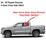 Fit 24-25 Toyota Tacoma Crew Driver Left Side Rear Door Window Glass Tinted New. Price: $129.00.